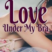 Love Under My Bra By Nev Nov