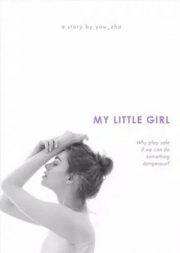 My Little Girl By You Zha