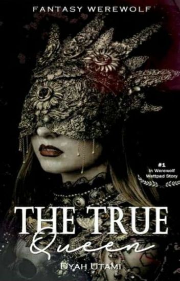 The True Queen By Dyah Utami