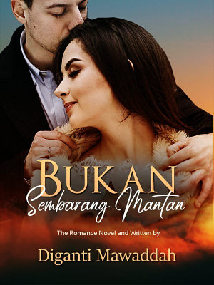 Bukan Sembarang Mantan By Diganti Mawaddah