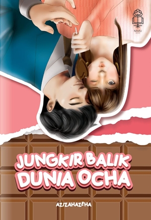 Jungkir Balik Dunia Ocha By Azizahazeha