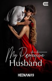 My Protective Husband By Heenana9