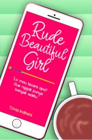 Rude Beautiful Girl By Trivia Indriani