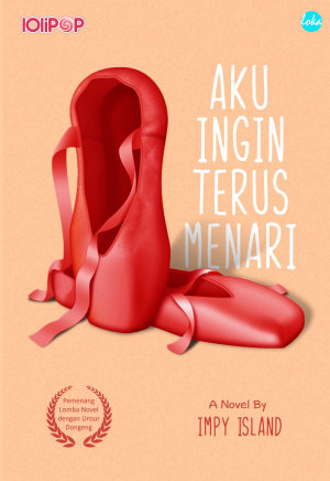 Aku Ingin Terus Menari By Impy Island