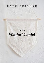 Bukan Wanita Mandul By Ratu Sejagad