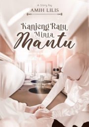 Kanjeng Ratu Minta Mantu By Amih Lilis