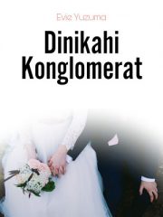 Dinikahi Konglomerat By Evie Yuzuma