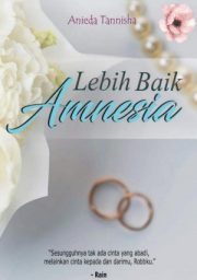 Lebih Baik Amnesia By Anieda Tannisha