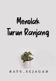 Menolak Turun Ranjang By Ratu Sejagad