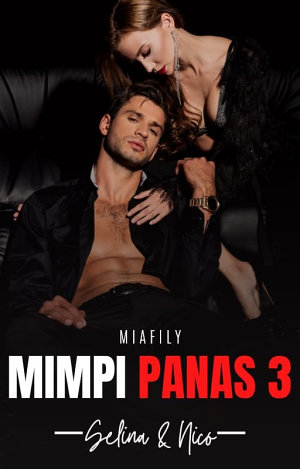 Mimpi Panas Selina & Nico By Miafily