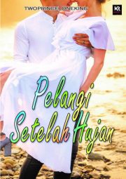 Pelangi Setelah Hujan By Twoprince Oneking