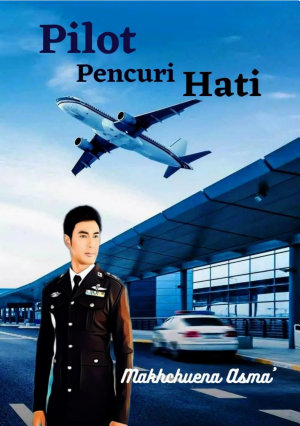 Pilot Pencuri Hati By Makhchuena Asma