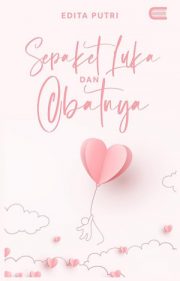 Sepaket Luka Dan Obatnya By Edita Putri