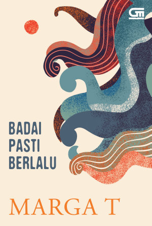 Badai Pasti Berlalu By Marga T.