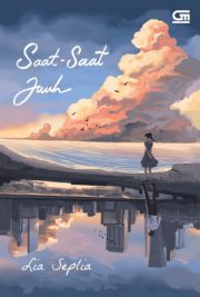 Saat Saat Jauh By Lia Seplia