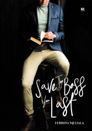 Save The Boss For Last By Febrina Meliala