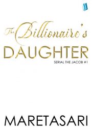 The Billionaire’s Daughter By Maretasari