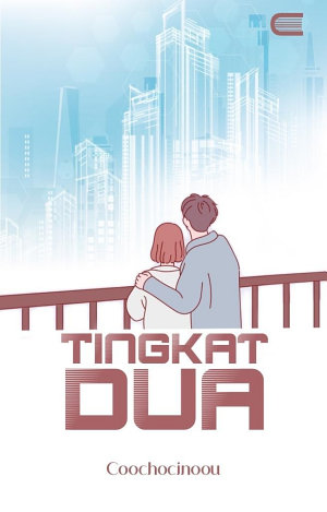 Tingkat Dua By Coochocinoou