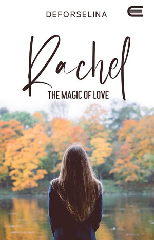 Rachel The Magic Of Love By Deforselina