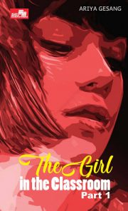 The Girl In The Classroom #1 By Ariya Gesang