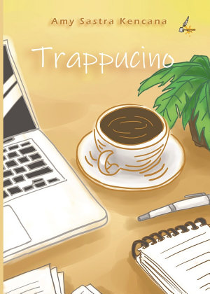 Trappucino By Amy Sastra Kencana