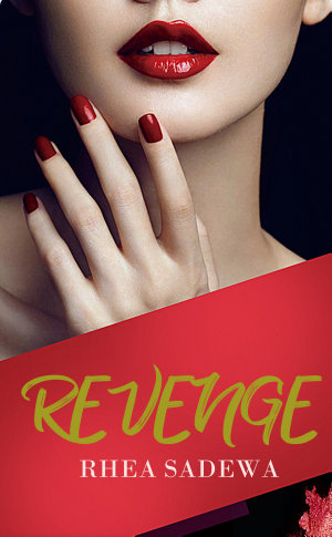 Revenge By Rhea Sadewa