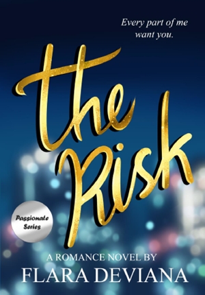 The Risk #1 By Flara Deviana