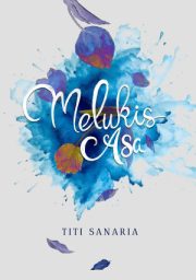 Melukis Asa By Titi Sanaria