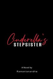 Cinderella’s Stepsister By Ramanianandha