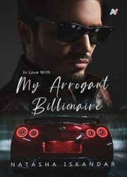 In Love With My Arrogant Billionaire By Natasha Iskandar