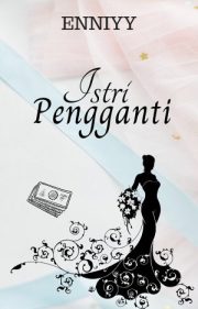 Istri Pengganti By Enniyy