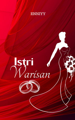 Istri Warisan By Enniyy