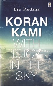 Koran Kami With Lucy In The Sky By Bre Redane