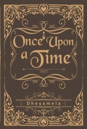 Once Upon A Time By Dheyamela