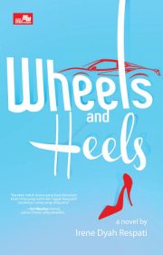 Wheels And Heels By Irene Dyah Respati