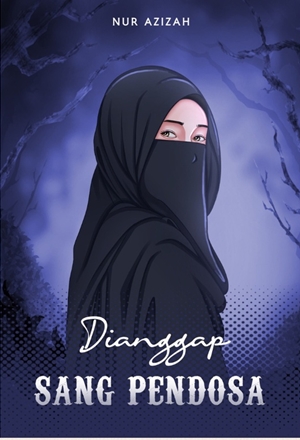 Dianggap Sang Pendosa By Nur Azizah