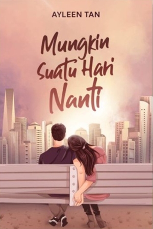 Mungkin Suatu Hari Nanti By Ayleen Tan