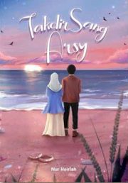 Takdir Sang Arsy By Nur Hoiriah