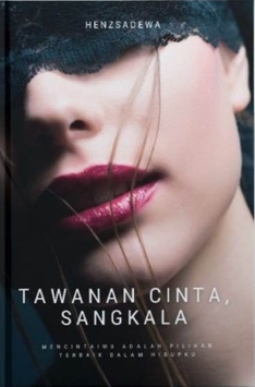 Tawanan Cinta Sangkala By Henzsadewa