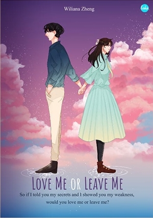 Love Me Or Leave Me By Wiliana Zheng