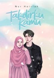 Takdirku Kamu By Nur Hoiriah