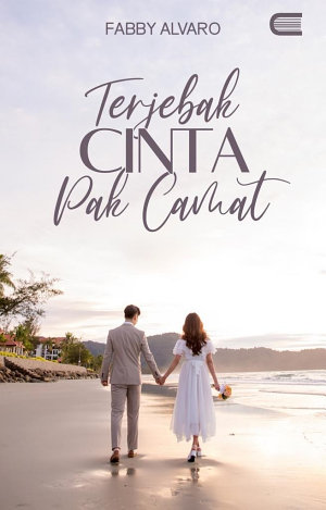 Terjebak Cinta Pak Camat By Fabby Alvaro