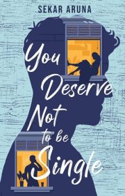 You Deserve Not To Be Single By Sekar Aruna