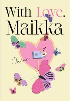 With Love Maikka By Quinn