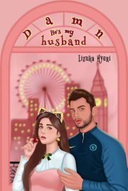 Damn! He’s My Husband By Lizuka Myori