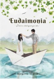 Eudaimonia By Birgitta Maria