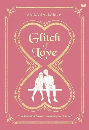 Glitch Of Love By Anida Salsabila