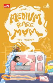 Medium Rare Mom By Mel Bakara