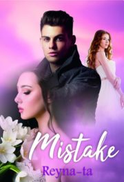 Mistake By Reyna Ta