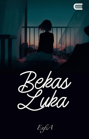 Bekas Luka By Enfia